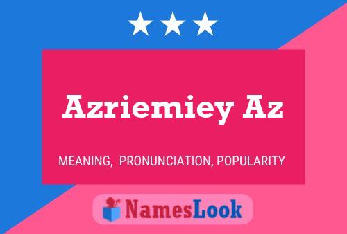 Poster del nome Azriemiey Az