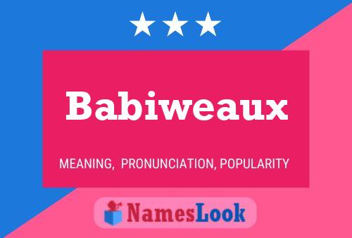 Poster del nome Babiweaux