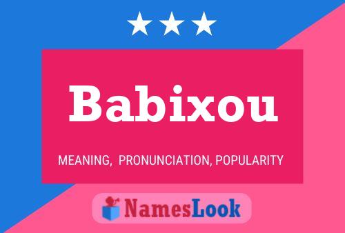 Poster del nome Babixou