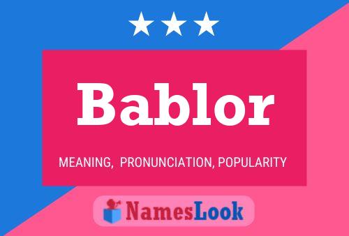 Poster del nome Bablor