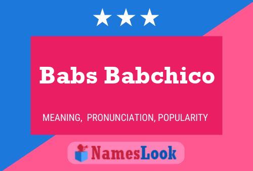 Poster del nome Babs Babchico