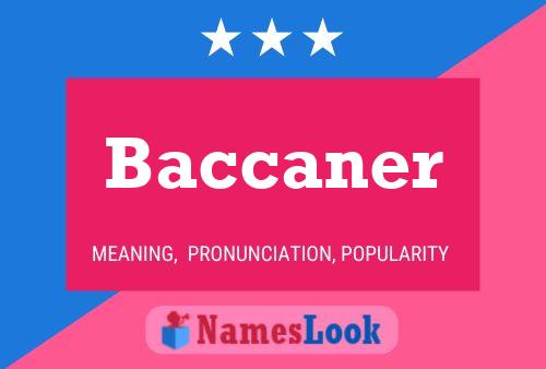 Poster del nome Baccaner