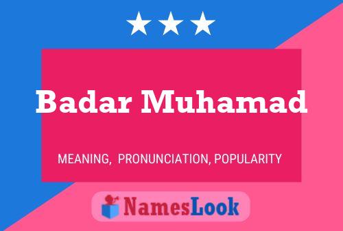 Poster del nome Badar Muhamad