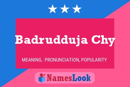 Poster del nome Badrudduja Chy