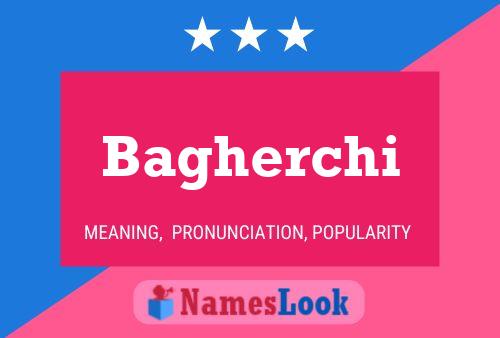 Poster del nome Bagherchi