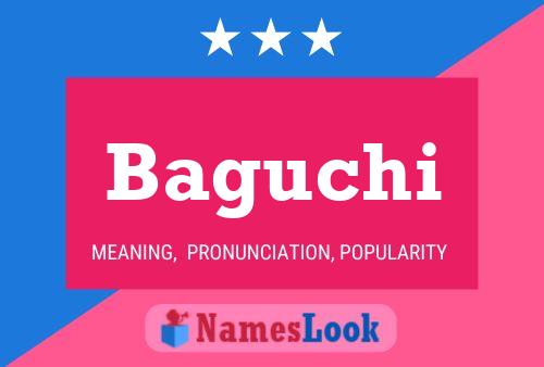 Poster del nome Baguchi