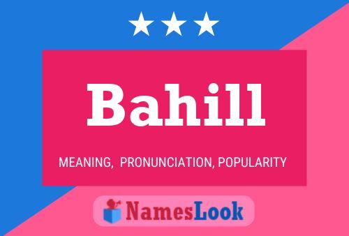 Poster del nome Bahill