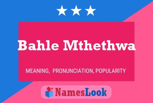 Poster del nome Bahle Mthethwa