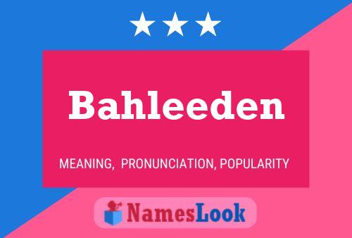 Poster del nome Bahleeden