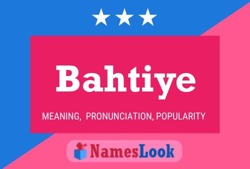 Poster del nome Bahtiye