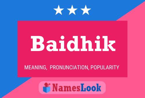 Poster del nome Baidhik