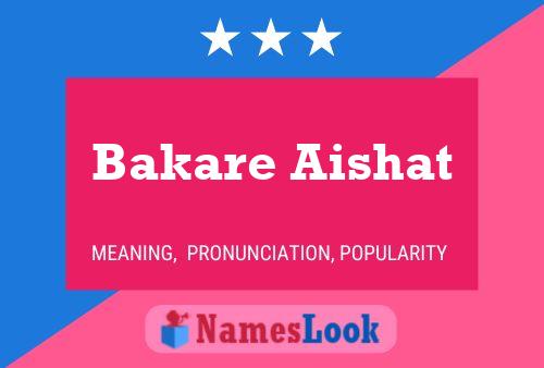 Poster del nome Bakare Aishat