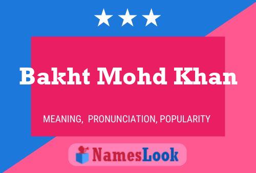 Poster del nome Bakht Mohd Khan