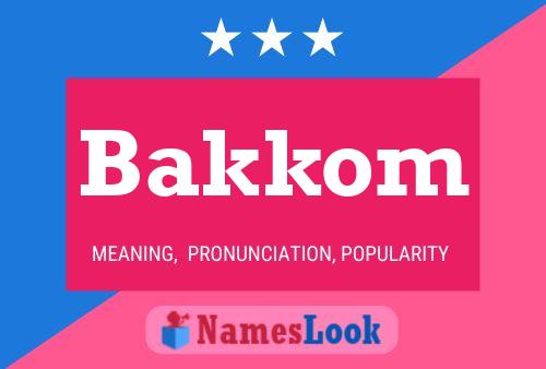 Poster del nome Bakkom