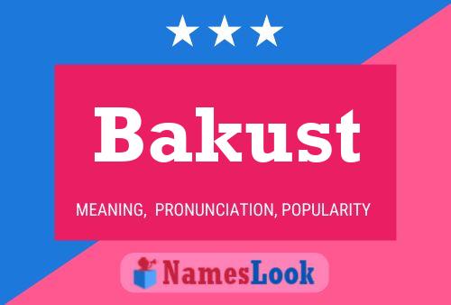 Poster del nome Bakust