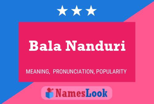 Poster del nome Bala Nanduri