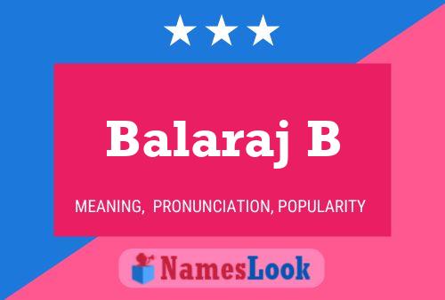 Poster del nome Balaraj B