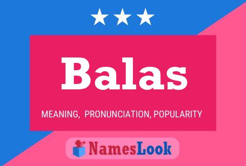 Poster del nome Balas