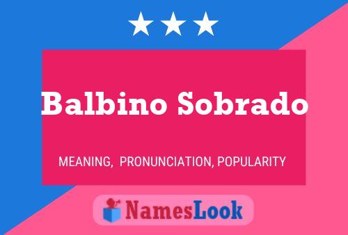 Poster del nome Balbino Sobrado