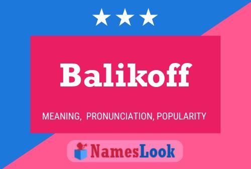 Poster del nome Balikoff