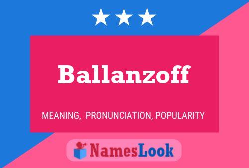 Poster del nome Ballanzoff