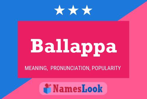 Poster del nome Ballappa