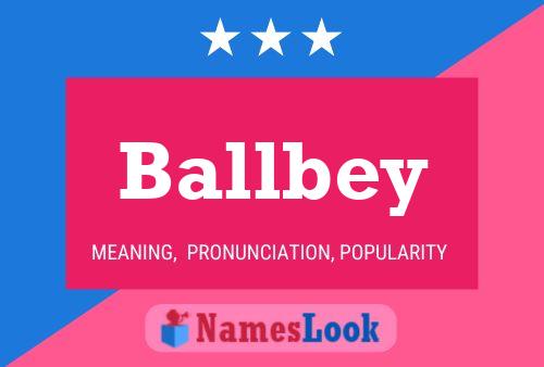 Poster del nome Ballbey