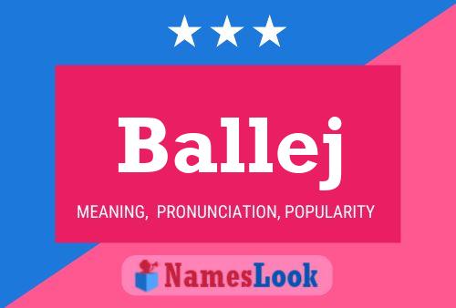 Poster del nome Ballej