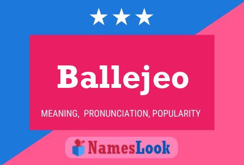 Poster del nome Ballejeo