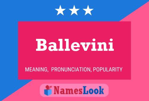 Poster del nome Ballevini