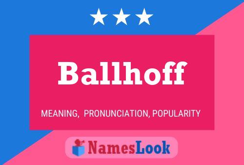 Poster del nome Ballhoff