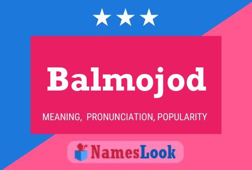 Poster del nome Balmojod