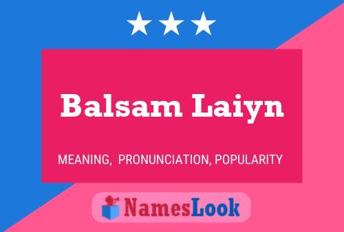 Poster del nome Balsam Laiyn