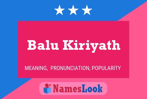 Poster del nome Balu Kiriyath