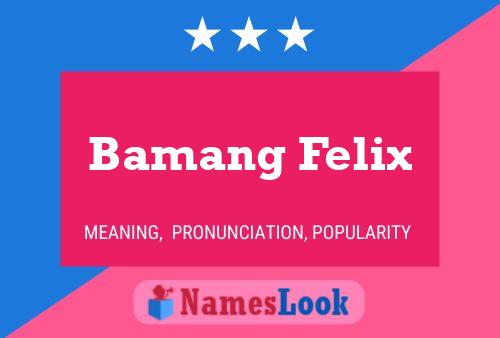 Poster del nome Bamang Felix