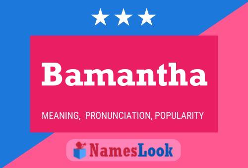 Poster del nome Bamantha