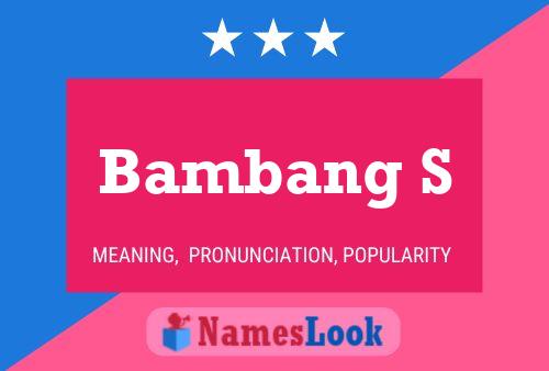 Poster del nome Bambang S