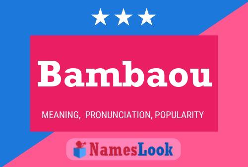 Poster del nome Bambaou