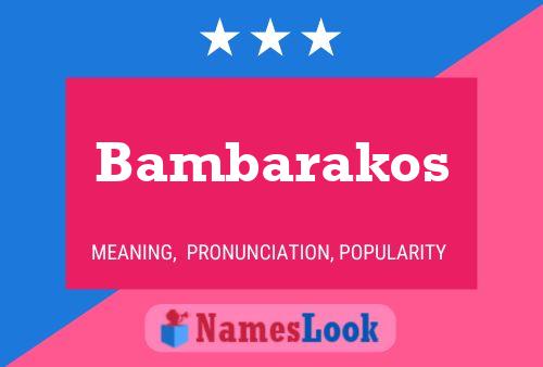 Poster del nome Bambarakos