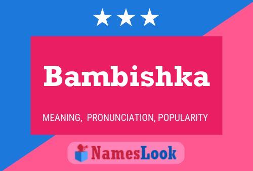 Poster del nome Bambishka