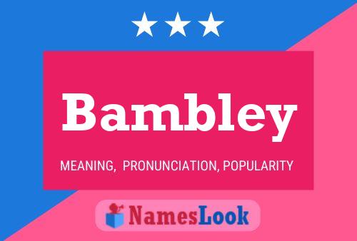 Poster del nome Bambley