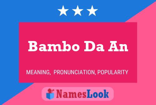 Poster del nome Bambo Da An