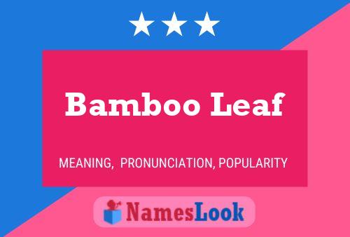 Poster del nome Bamboo Leaf