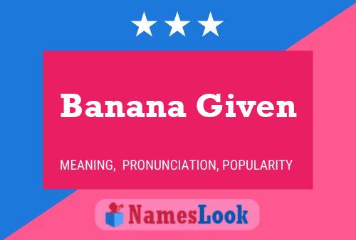 Poster del nome Banana Given