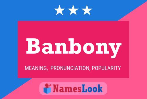 Poster del nome Banbony