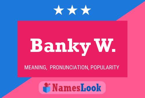 Poster del nome Banky W.