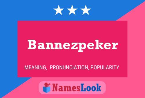 Poster del nome Bannezpeker