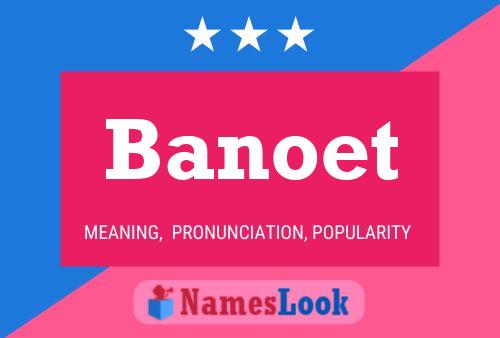 Poster del nome Banoet