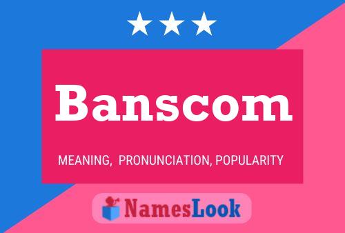 Poster del nome Banscom