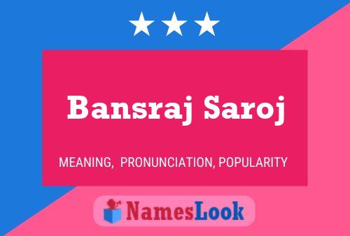 Poster del nome Bansraj Saroj